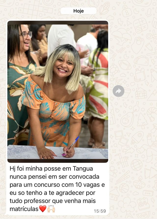 Mensagem de aluna: hoje foi minha posse em Tanguá, nunca pensei em ser convocada para um concurso com 10 vagas